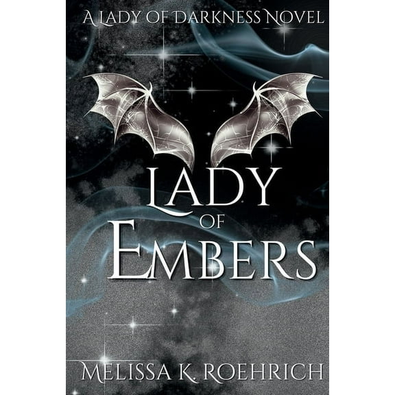 Lady of Darkness Lady of Embers, Book 4, (Paperback)