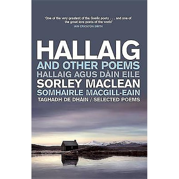 Hallaig and Other Poems: Selected Poems of Sorley MacLean, (Paperback)