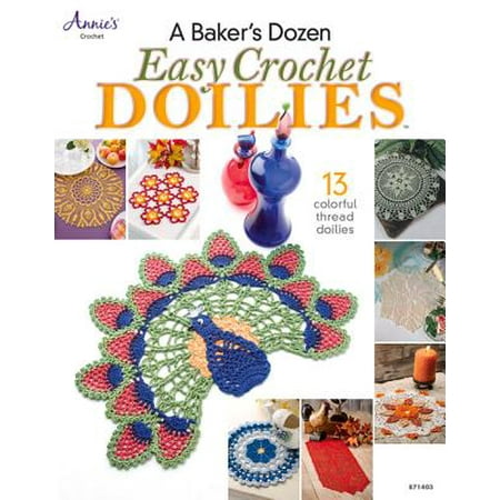 - A Baker's Dozen Easy Crochet Doilies
