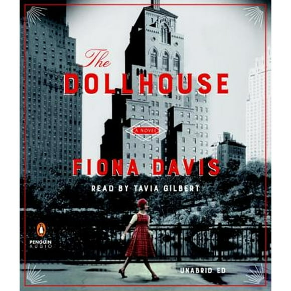 Pre-Owned The Dollhouse (Audiobook 9781524703141) by Fiona Davis, Tavia Gilbert