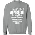 thumbnail image 2 of OXI Crewneck Sweatshirt - To Anyone I Have Not Offended,Basic Casual Sweatshirts for Men's and Women Fleece Sweatshirt Long Sleeve- Sport Grey 3X-Large, 2 of 2