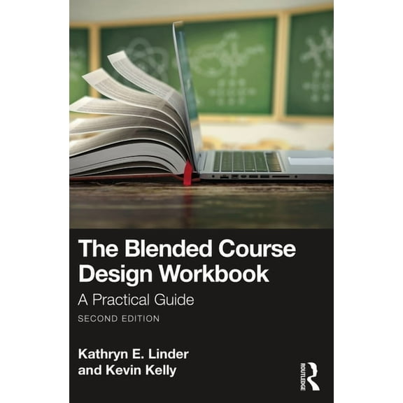 The Blended Course Design Workbook: A Practical Guide, (Paperback)