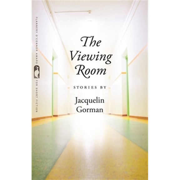 Pre-Owned The Viewing Room: Stories Flannery OConnor Award for Short Fiction Ser. Paperback Jacquelin Gorman