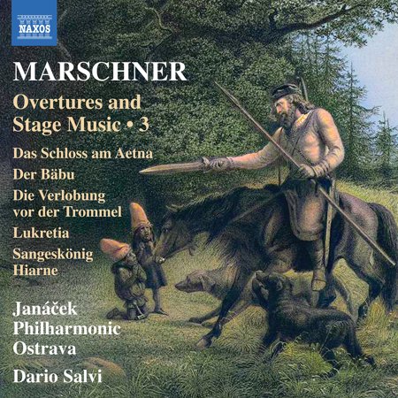 Janacek Philharmonic Ostrava - Marschner: Overtures and Stage Music, Vol. 3 - Music & Performance - CD