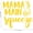 YELLOW, variant on Vinyl Wall Art Decal - Mama's Main Squeeze - 20" x 22" - Witty Charming Funny Unisex Baby Toddler Kids Home Apartment Nursery Playroom Indoor Outdoor Quotes Door Decor Quote