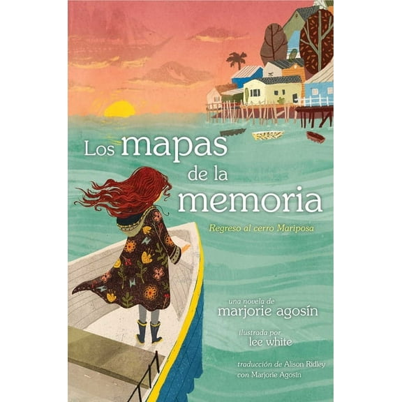 The Butterfly Hill Los Mapas de la Memoria (the Maps of Memory): Regreso Al Cerro Mariposa, (Paperback)