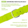 thumbnail image 4 of Champion Sports UBNYL Adult Baseball & Softball Uniform Belt, Neon Yellow, 4 of 5
