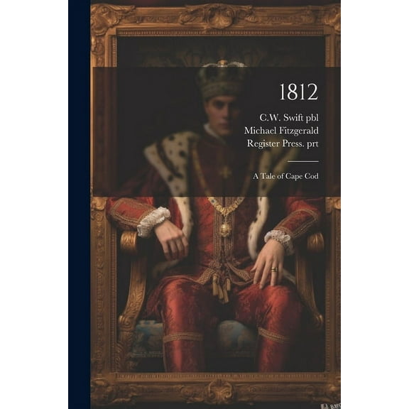 1812; a Tale of Cape Cod (Paperback)
