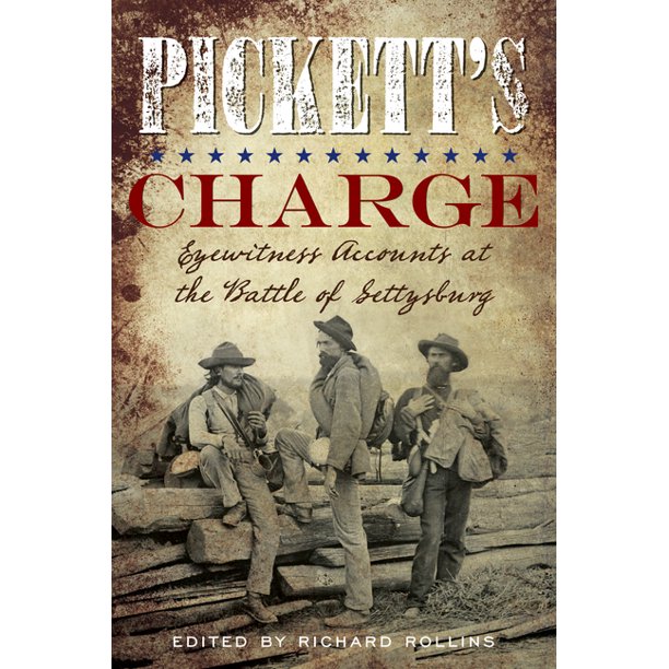 Pickett's Charge Eyewitness Accounts at the Battle of Gettysburg (2021