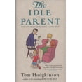 thumbnail image 1 of Pre-Owned Idle Parent,The (Hardcover) 024114373X 9780241143735, 1 of 1