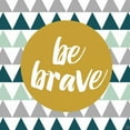 thumbnail image 2 of Perrenoud, Aubree 15x15 Black Ornate Wood Framed with Double Matting Museum Art Print Titled - Be Brave, 2 of 4