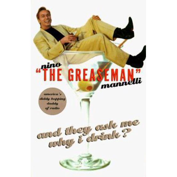 Pre-Owned And They Ask Me Why I Drink (Hardcover) 0671551604 9780671551605