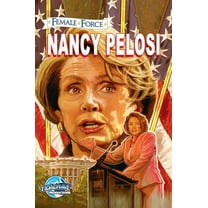 Female Force Female Force: Nancy Pelosi, (Hardcover)