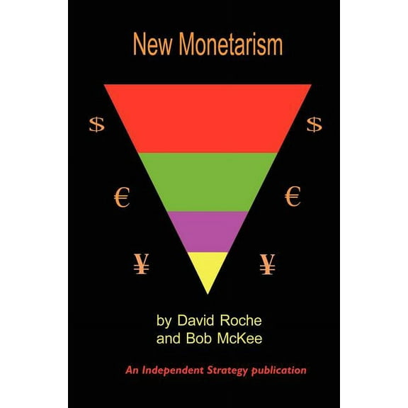 New Monetarism (Paperback)