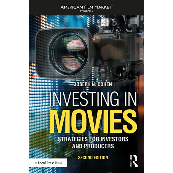 American Film Market Presents Investing in Movies: Strategies for Investors and Producers, (Paperback)