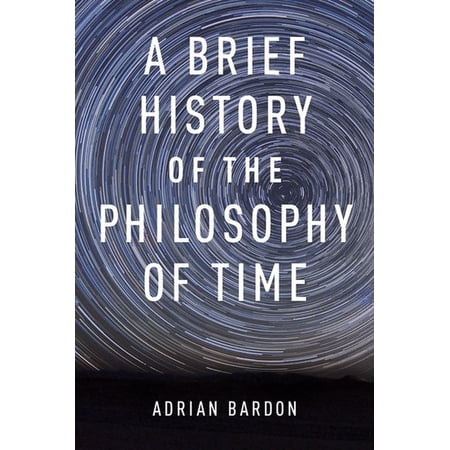 Pre-Owned A Brief History of the Philosophy of Time Paperback
