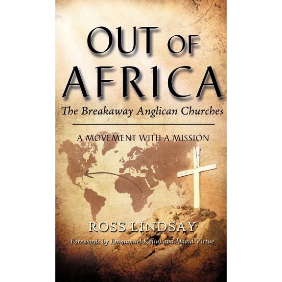 Out of Africa: The Breakaway Anglican Churches, (Hardcover)