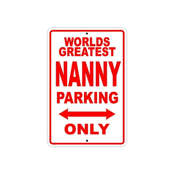 World's Greatest Nanny Parking Only Sign Gift Wall Novelty Aluminum 8"x12"