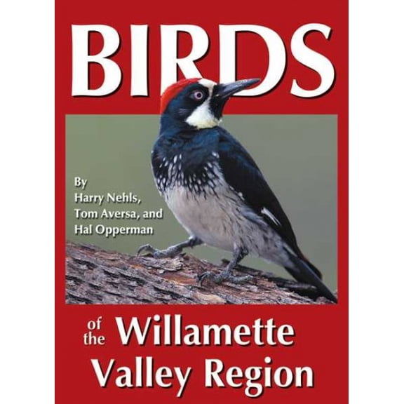 Pre-Owned Birds of the Willamette Valley Region: 2 (Regional Bird Books) Paperback