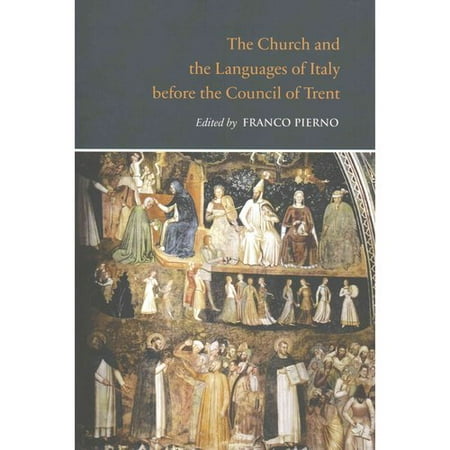 The Church and the Languages of Italy Before the Council of Trent