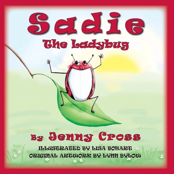 Sadie The Ladybug, (Paperback)
