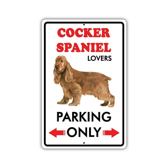 Parking For Cocker Spaniel Dog Lovers Only Novelty Aluminum Metal 18"x24" Sign