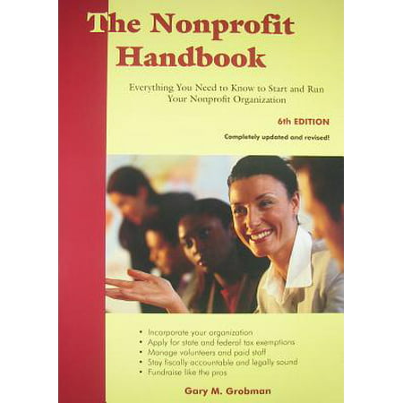 The Nonprofit Handbook : Everything You Need to Know to Start and Run Your Nonprofit