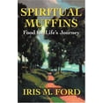 thumbnail image 2 of Spiritual Muffins: Food for Life's Journey, (Paperback), 2 of 2