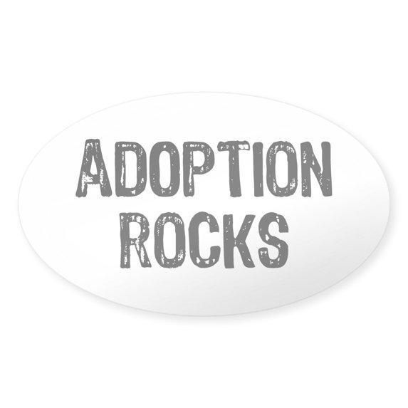 CafePress - Adoption Rocks - Sticker (Oval)