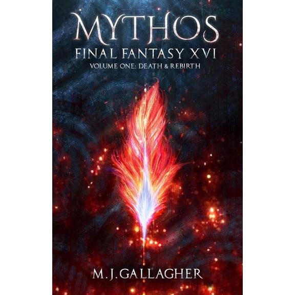 Mythos: Final Fantasy XVI: Volume One: Death & Rebirth, (Paperback)