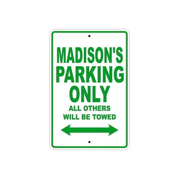 Madison's Parking Only All Others Will Be Towed Name Gift Novelty Metal Aluminum 8"x12" Sign