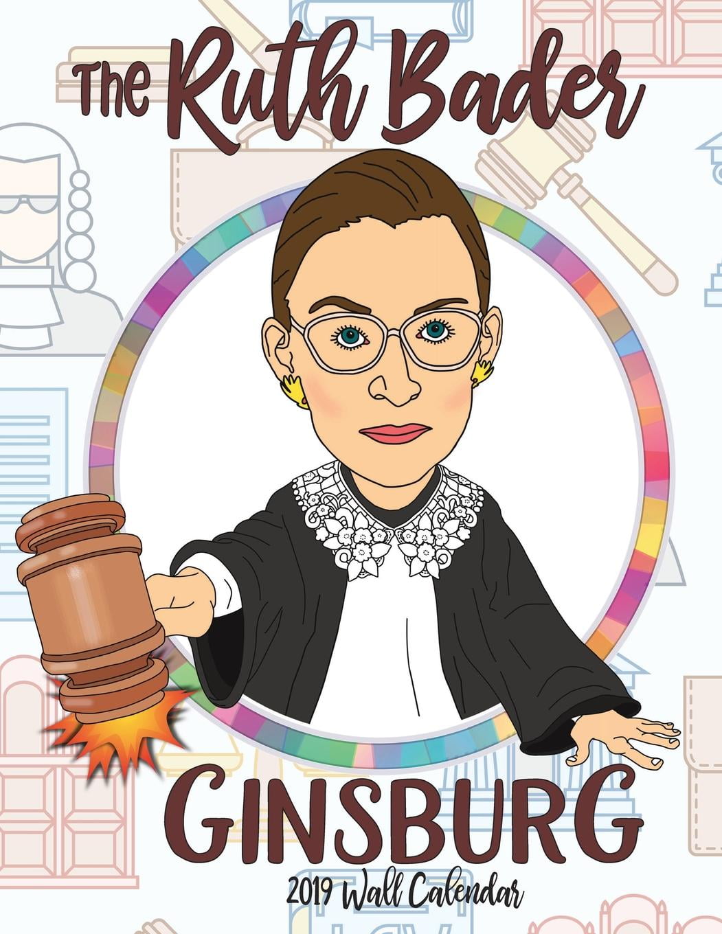 The Ruth Bader Ginsburg 2019 Wall Calendar (Paperback)