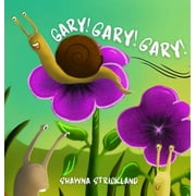 Gary! Gary! Gary! (Hardcover)