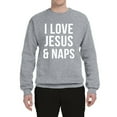 thumbnail image 2 of Wild Bobby, I Love Jesus & Naps Inspirational/Christian Unisex Crewneck Graphic Sweatshirt, Heather Grey, Medium, 2 of 6
