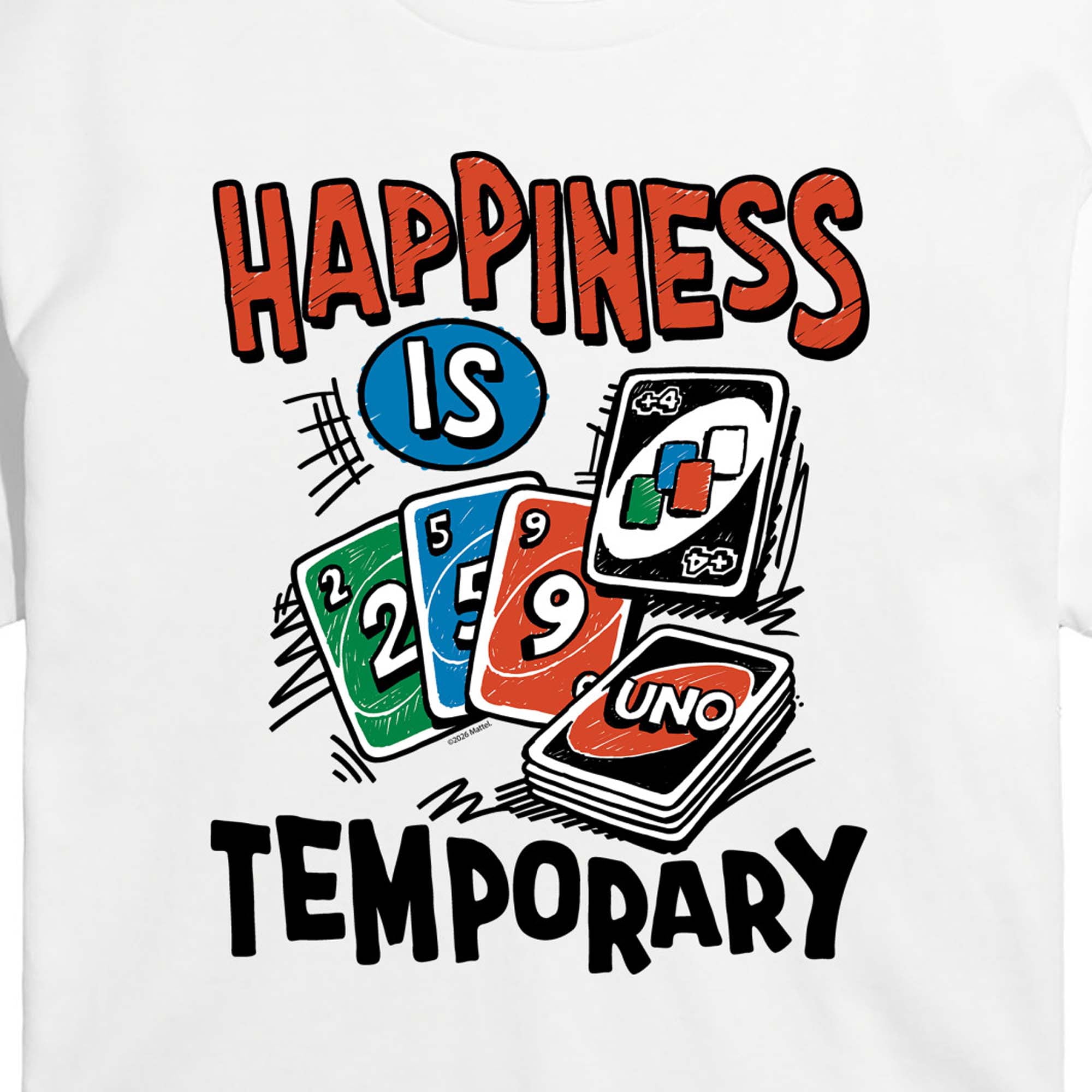 Uno - Happiness is Temporary - Juniors Cropped Graphic T-Shirt