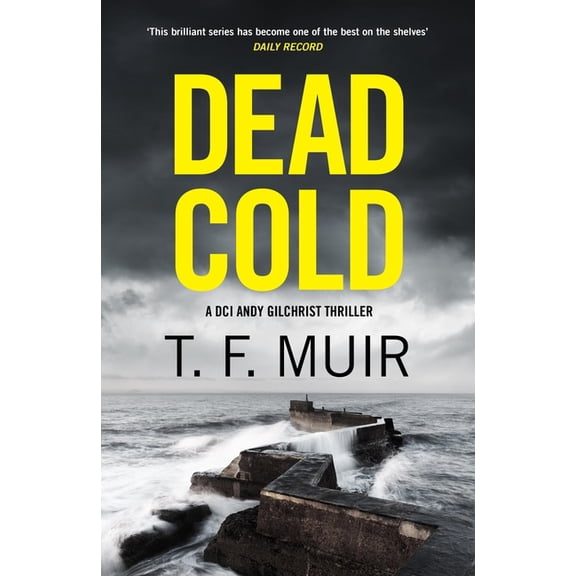 Dead Cold: An Unputdownable Scottish Crime Thriller, (Paperback)