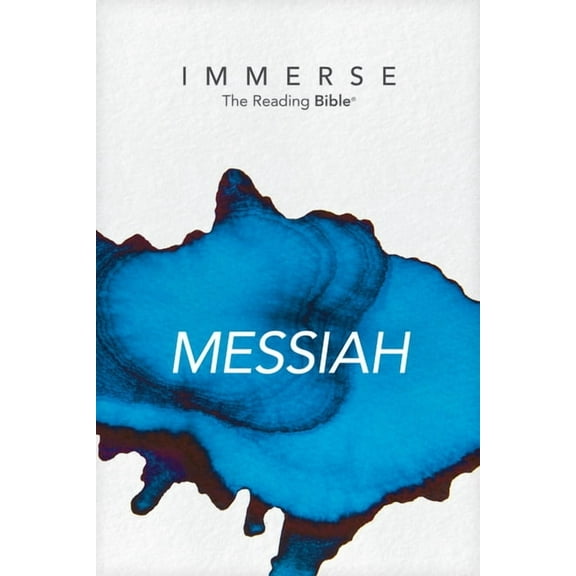 Immerse: The Reading Bible Immerse: Messiah (Softcover), (Paperback)