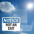 thumbnail image 6 of (2 Pack) Not An Exit OSHA Notice Sign 14 Inch X 10 Inch Vinyl Label Decal Sticker Weather Resistant, UV Protected for Workplace, Business, and Construction Site, Made in the USA, 6 of 7