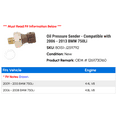 thumbnail image 2 of Pressure Sender - Compatible with 2006 - 2013 BMW 750Li 2007 2008 2009 2010 2011 2012, 2 of 3