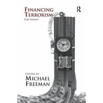 Financing Terrorism: Case Studies, (Paperback)
