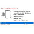 thumbnail image 2 of Automatic Transmission Filter Kit - Compatible with 2001 - 2005 IS300 3.0L 6-Cylinder 2002 2003 2004, 2 of 2