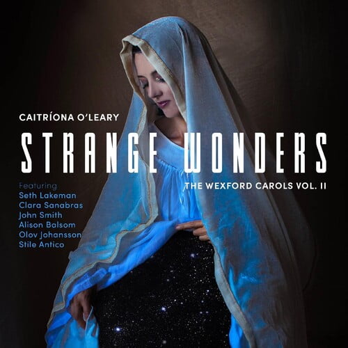Caitriona O'Leary - Strange Wonders, The Wexford Carols, Vol. II - Music & Performance - CD