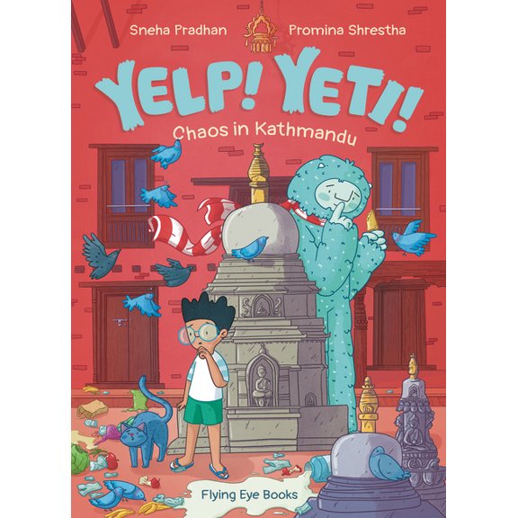 Yelp! Yeti! Chaos in Kathmandu, (Paperback)