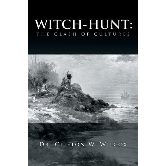 Witch-Hunt: The Clash of Cultures (Paperback)