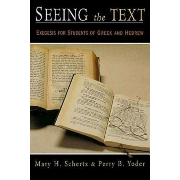 Seeing the Text, (Paperback)