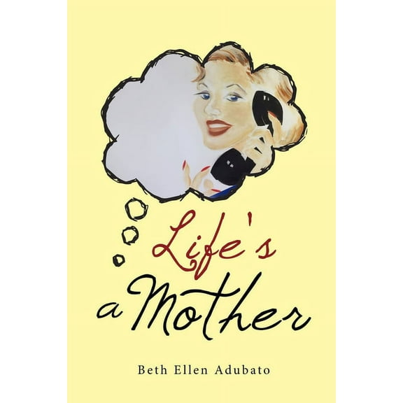 Life's a Mother, (Paperback)