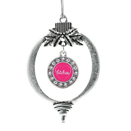 Best BITCHES Circle Holiday Ornament, This 2.5 inch ornament is crafted from white metal topped with a shiny silver tone finish equipped with a.., By Inspired