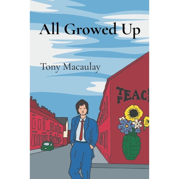 All Growed Up: What Breadboy Did at University, (Paperback)