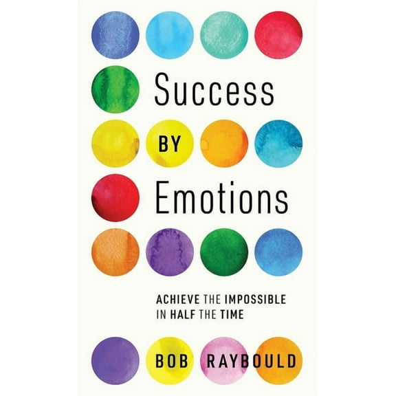 Success By Emotions, (Hardcover)