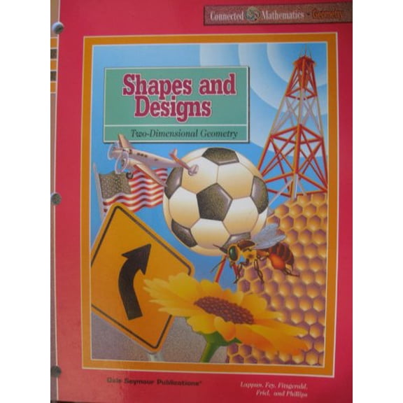 Pre-Owned Shapes and Designs: Two-Dimensional Geometry (Connected Mathematics Series: Geometry) (Student Edition), 9781572326248, 1572326247, Paperback,